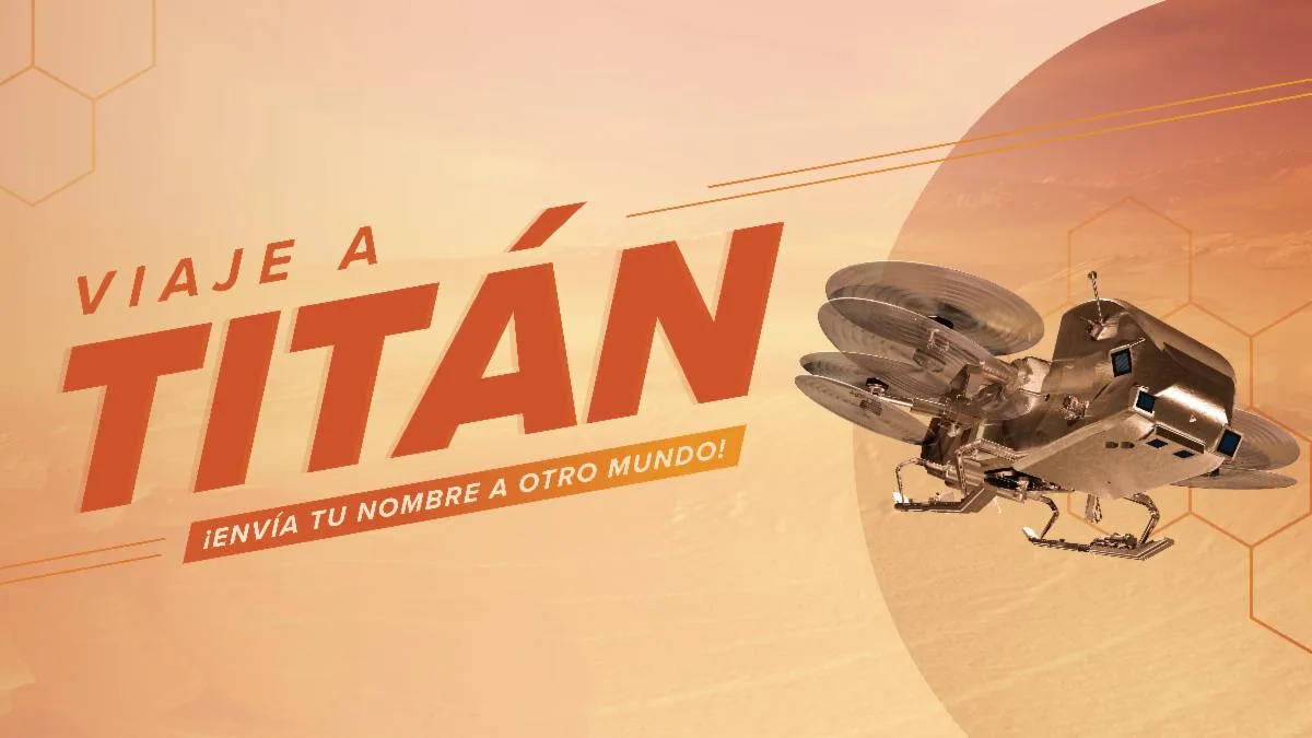 Tu nombre podría viajar a Titán en la histórica misión Dragonfly de la NASA